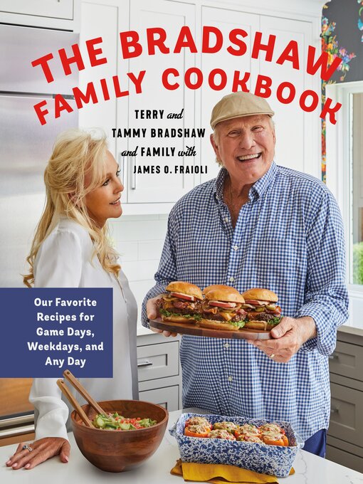 Title details for The Bradshaw Family Cookbook by Terry Bradshaw - Available
